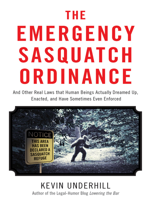 Title details for The Emergency Sasquatch Ordinance by Kevin Underhill - Available